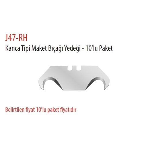 KANCA TİP MAKET YEDEK BIÇAĞI 10LU PAKET J47-RH CF