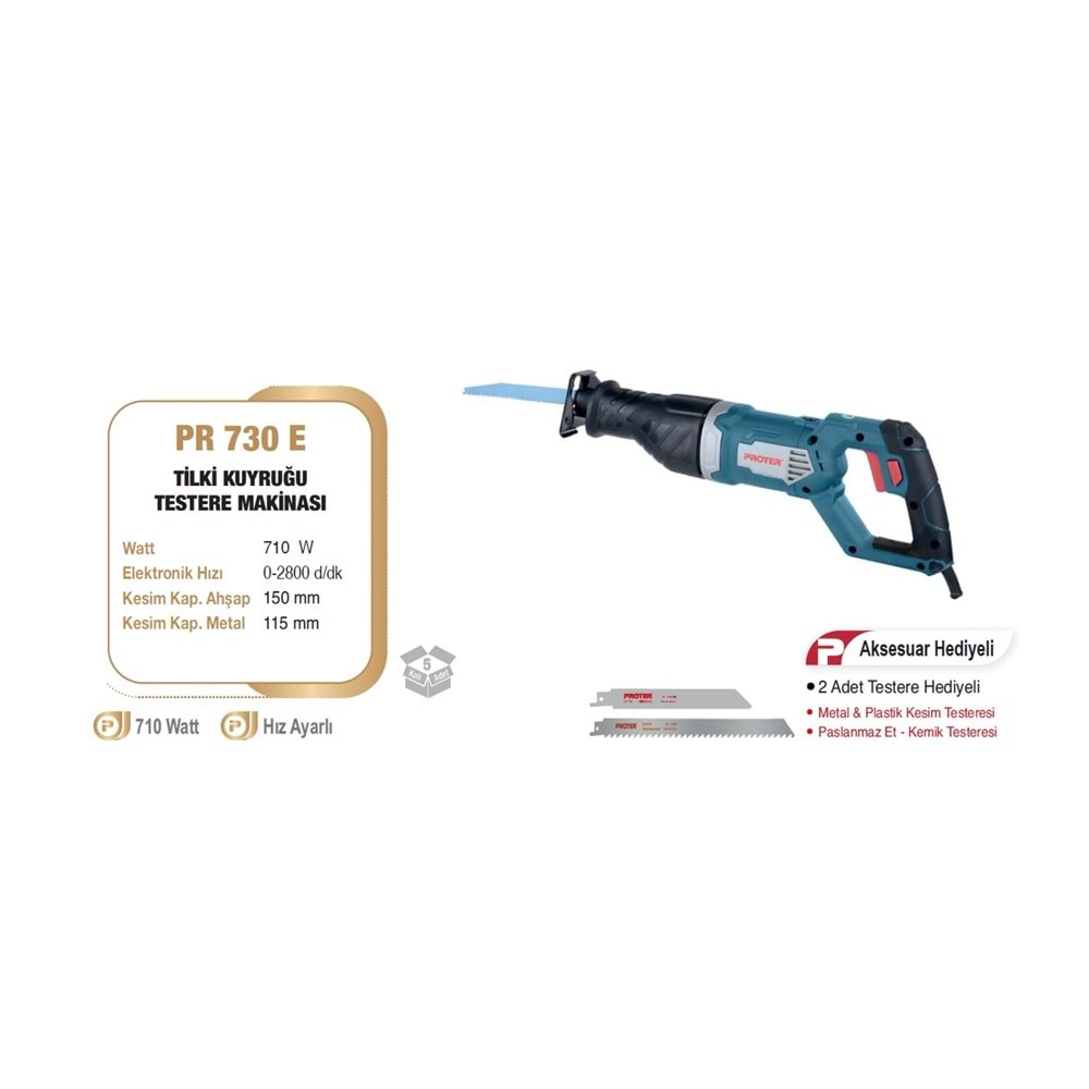 ELEKTRİKLİ TİLKİ KUYRUĞU TESTERE 710W PR 730 E